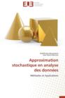 Approximation Stochastique En Analyse Des Donn es - Book