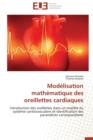 Mod lisation Math matique Des Oreillettes Cardiaques - Book
