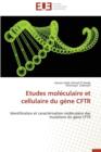 Etudes Mol culaire Et Cellulaire Du G ne Cftr - Book