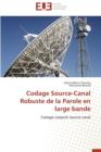 Codage Source-Canal Robuste de la Parole En Large Bande - Book