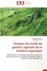Analyse Du Mode de Gestion Agricole de la Mati re Organique - Book