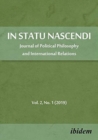 In Statu Nascendi – Journal of Political Philosophy and International Relations 2019/1 - Book