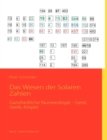 Das Wesen der Solaren Zahlen : Ganzheitliche Numerologie - Geist, Seele, Koerper - Book