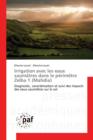 Irrigation Avec Les Eaux Saumatres Dans Le Perimetre Zelba 1 (Mahdia) - Book