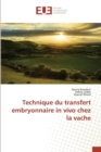 Technique Du Transfert Embryonnaire in Vivo Chez La Vache - Book