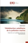 Teledetection Satellitaire de la Pollution Marine - Book