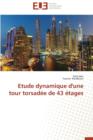 Etude Dynamique d'Une Tour Torsad e de 43  tages - Book