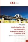 Optimisation Des Performances Energetiques de la Raffinerie Stir - Book