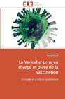 La Varicelle : Prise En Charge Et Place de la Vaccination - Book