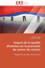 Impact de la Qualit  d'Ex r se Sur Le Pronostic Du Cancer Du Rectum - Book