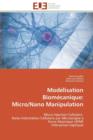 Mod lisation Biom canique : Micro/Nano Manipulation - Book