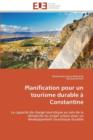 Planification Pour Un Tourisme Durable   Constantine - Book