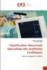Classification neuronale specialisee des arythmies cardiaques - Book