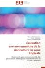 Evaluation Environnementale de la Pisciculture En Zone Tropicale - Book