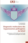 Diagnostic moleculaire des trypanosomes pathogenes du betail - Book