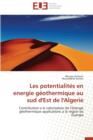 Les Potentialit s En Energie G othermique Au Sud d'Est de l'Algerie - Book