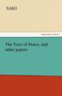 The Toys of Peace, and Other Papers - Book