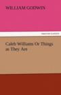 Caleb Williams or Things as They Are - Book
