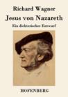 Jesus von Nazareth : Ein dichterischer Entwurf - Book