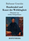 Handorakel Und Kunst Der Weltklugheit - Book