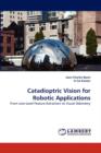 Catadioptric Vision for Robotic Applications - Book