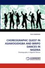 Choreographic Quest in Asawogidigba and Biripo Dances in Nigeria - Book