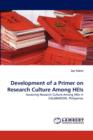 Development of a Primer on Research Culture Among Heis - Book