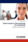 Some Issues in the Teaching of Vocabulary - Book