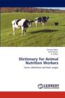 Dictionary for Animal Nutrition Workers - Book
