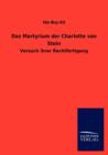 Das Martyrium Der Charlotte Von Stein - Book