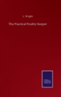 The Practical Poultry Keeper - Book