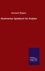 Illustriertes Spielbuch fur Knaben - Book