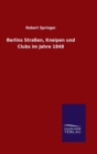 Berlins Strassen, Kneipen und Clubs im Jahre 1848 - Book