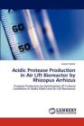 Acidic Protease Production in Air Lift Bioreactor by Rhizopus Arrhizus - Book