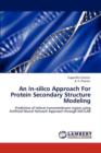 An In-Silico Approach for Protein Secondary Structure Modeling - Book