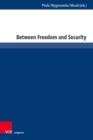 Between Freedom and Security - Book