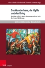 Das Wunderbare, die Idylle und der Krieg : Aufsatze zu Erich Maria Remarque und zur Lyrik des Ersten Weltkriegs - Book