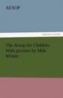 The Aesop for Children with Pictures by Milo Winter - Book