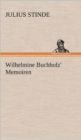 Wilhelmine Buchholz' Memoiren - Book