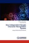Size Independent Bangla Character Recognition System - Book