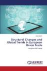 Structural Changes and Global Trends in European Union Trade - Book