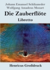 Die Zauberfloete (Grossdruck) : Libretto - Book