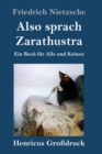 Also sprach Zarathustra (Grossdruck) : Ein Buch fur Alle und Keinen - Book