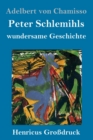 Peter Schlemihls wundersame Geschichte (Großdruck) - Book