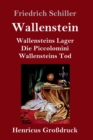 Wallenstein (Großdruck) : Vollstandige Ausgabe der Trilogie: Wallensteins Lager / Die Piccolomini / Wallensteins Tod - Book