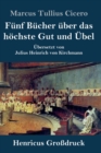 Funf Bucher uber das hoechste Gut und UEbel (Grossdruck) - Book