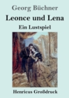 Leonce und Lena (Grossdruck) : Ein Lustspiel - Book