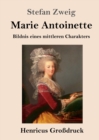 Marie Antoinette (Grossdruck) : Bildnis eines mittleren Charakters - Book