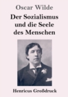 Der Sozialismus und die Seele des Menschen (Grossdruck) - Book
