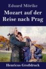 Mozart auf der Reise nach Prag (Großdruck) : Novelle - Book